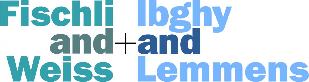 Fischli and Weiss / Lbghy and Lemmens title treatment
